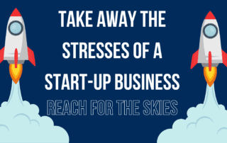 Take away the stresses of a start up business